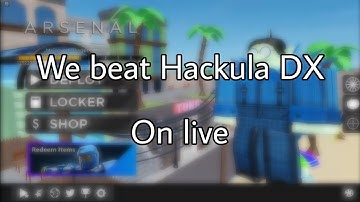 WE HAVE BEAT HACKULA DX IN ROBLOX ARSENAL...