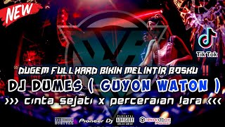 DJ FUNKOT TERBARU 2024 ‼️ DUGEM DUMES [GUYON WATON] x CINTA SEJATI [BCL] TERBARU FULLHARD ‼️