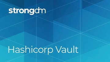 strongDM - HashiCorp Vault Integration