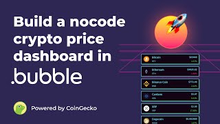 Build a no-code crypto price dashboard with Bubble.io and CoinGecko API