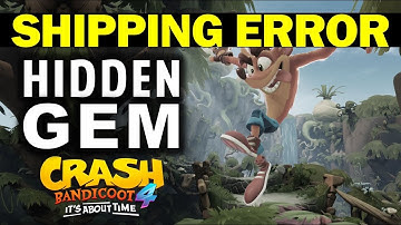 Shipping Error: Hidden Gem Location | Crash Bandicoot 4: It