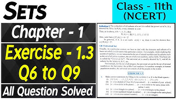 Sets | Chapter - 1 | Exercise - 1.3 (Q6 to Q9) | Class - 11th NCERT | Math Ki Kaksha