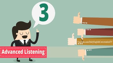 Advanced Listening English Conversation - Listening English Lesson 3