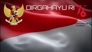 Lagu Kemerdekaan Indonesia 17 Agustus 45    No Copyright
