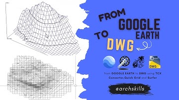Convert Google Earth Contours to AutoCAD Using TCX Converter, QuickGrid & Surfer (DEM Method)