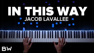 In This Way - Jacob LaVallee | Piano Cover by Brennan Wieland