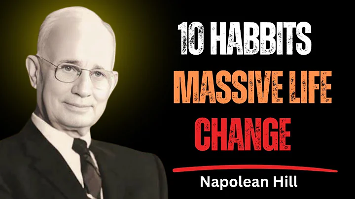 10 Small habits that will change your life forever | Napoleon Hill