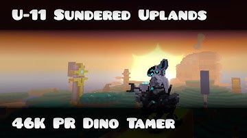 46K PR Dino Tamer VS U-11 Sundered Uplands New End Game Biome - Trove