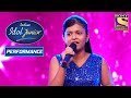 Niharika's Tranquil Performance On 'Piyu Bole' | Indian Idol Junior 2