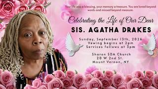 Information Celebration of Life for Sis. Agatha Drakes | September 13th, 2026 Update