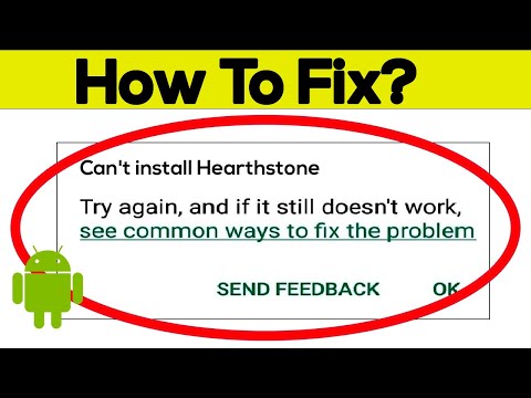 How To Fix Can&rsquo;t Install Hearthstone Error On Google Play Store in Android & Ios