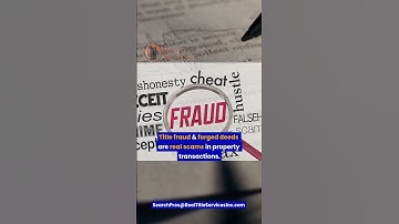 Title Fraud & Forged Deeds: How Title Search Protects Your Property