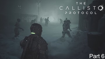 The Callisto Protocol (PS5) - Part 6 (Maximum Security Difficulty)
