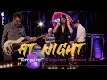 At night  empire  session live classic 21  26 mars 2024