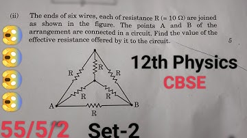 The ends of six wires each of resistance R (=10 ohm) are joined as shown in the figure of 12 physics