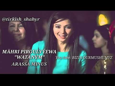 Turkmen karaoke WATANYM  Mahri Pirgulyyewa arassa minus