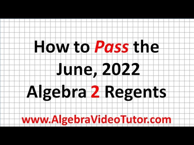 Algebra 2 Regents 2022
