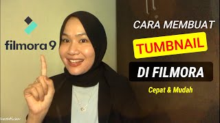 Cara Membuat Tumbnail Youtube Di Filmora | Youtuber Pemula 2021
