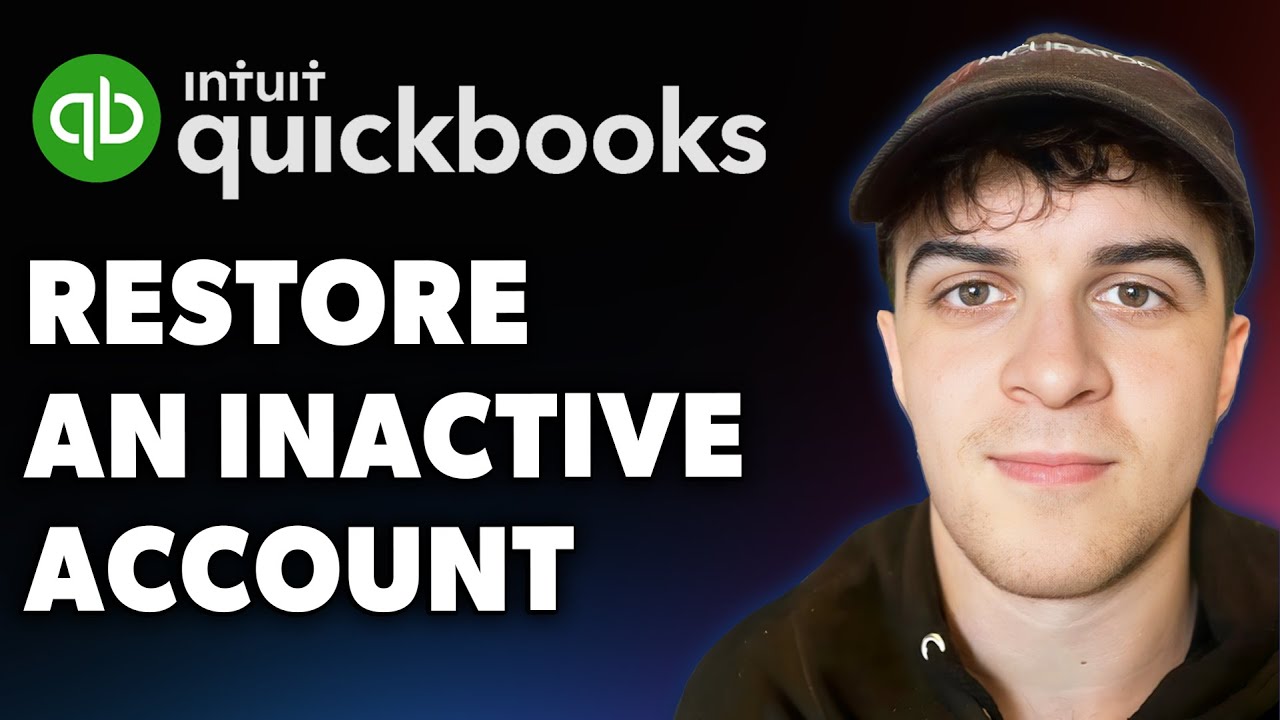 How to Restore an Inactive Account in Quickbooks Online (Full 2025 Guide)