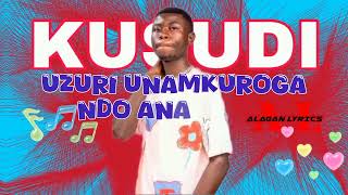 Muva-Kusudi Lyrics video by@Alagan254