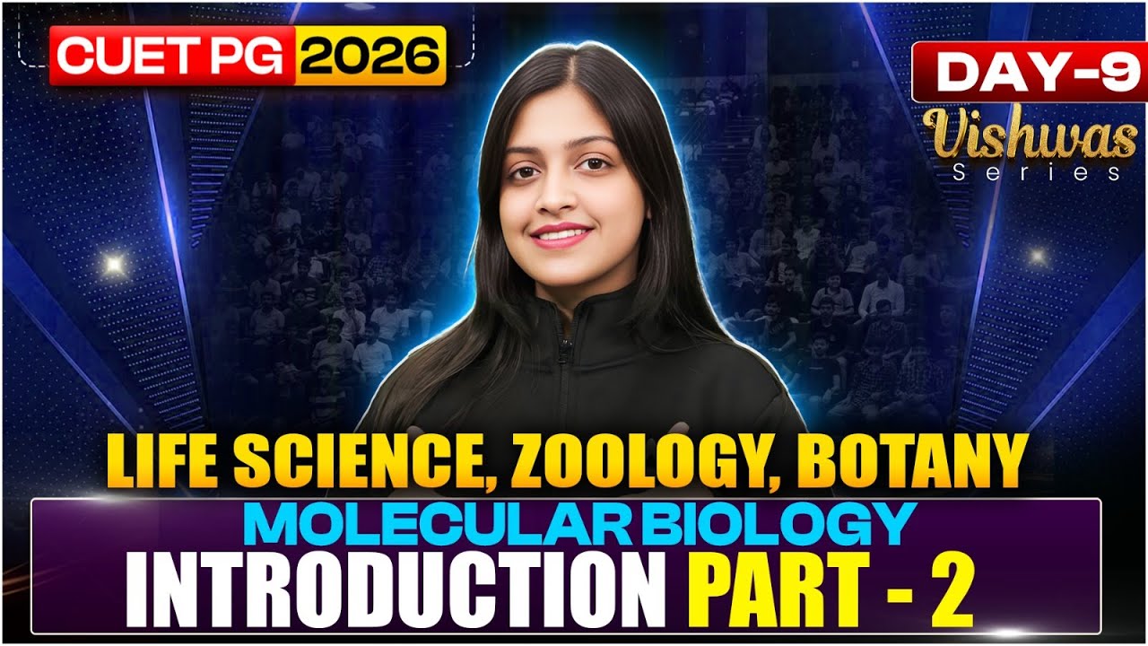 CUET PG 2026 Life Science | Molecular Biology Introduction for Zoology ...