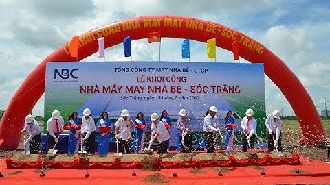 Lễ khởi công xây dựng Nhà máy May Nhà Bè – Sóc Trăng