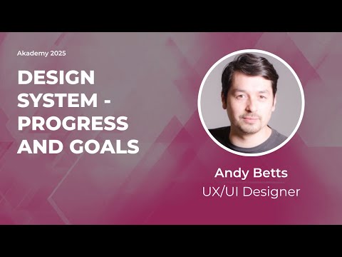 Design System - Progress and Goals - Andy Betts - video from KDE