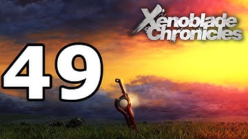 Xenoblade Chronicles Walkthrough Part 49 - No Commentary Playthrough (Wii)