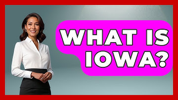 What Is Iowa? - The Midwest Guru