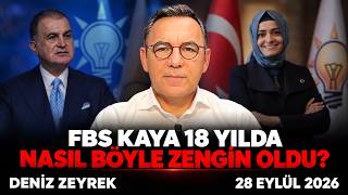 Fatma Betül Sayan Kaya 18 Yılda Nasıl Böyle Zengin Oldu? - Deniz Zeyrek