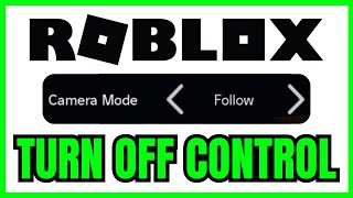 How To TURN OFF Camera Control In Roblox (QUICK & EASY) 2026