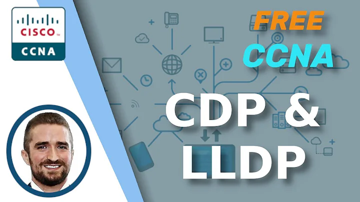 Ücretsiz CCNA | CDP ve LLDP | Gün 36 | CCNA 200-301 Tam Kurs