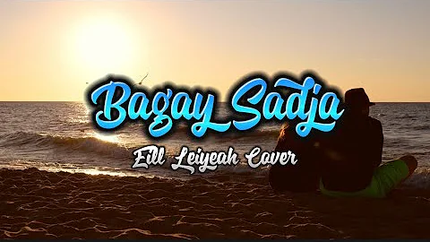 Bagay Sadja - Abdilla (Tausug Lyrics) Eill Leiyeah Cover | CD Music TV