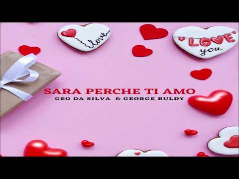 Geo Da Silva & George Buldy - Sara Perche Ti Amo (Extended Mix) 2023