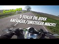 5 Fehler die Jeder Anfänger/Umsteiger falsch macht # Quad Vlog 59