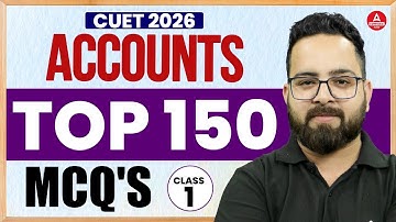 CUET Accountancy 2026 | 150 Most Important MCQs | Class 1