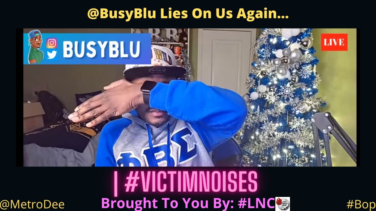 ​Gerod @BusyBlu Blue Lies On Us Again… | #VictimNoises