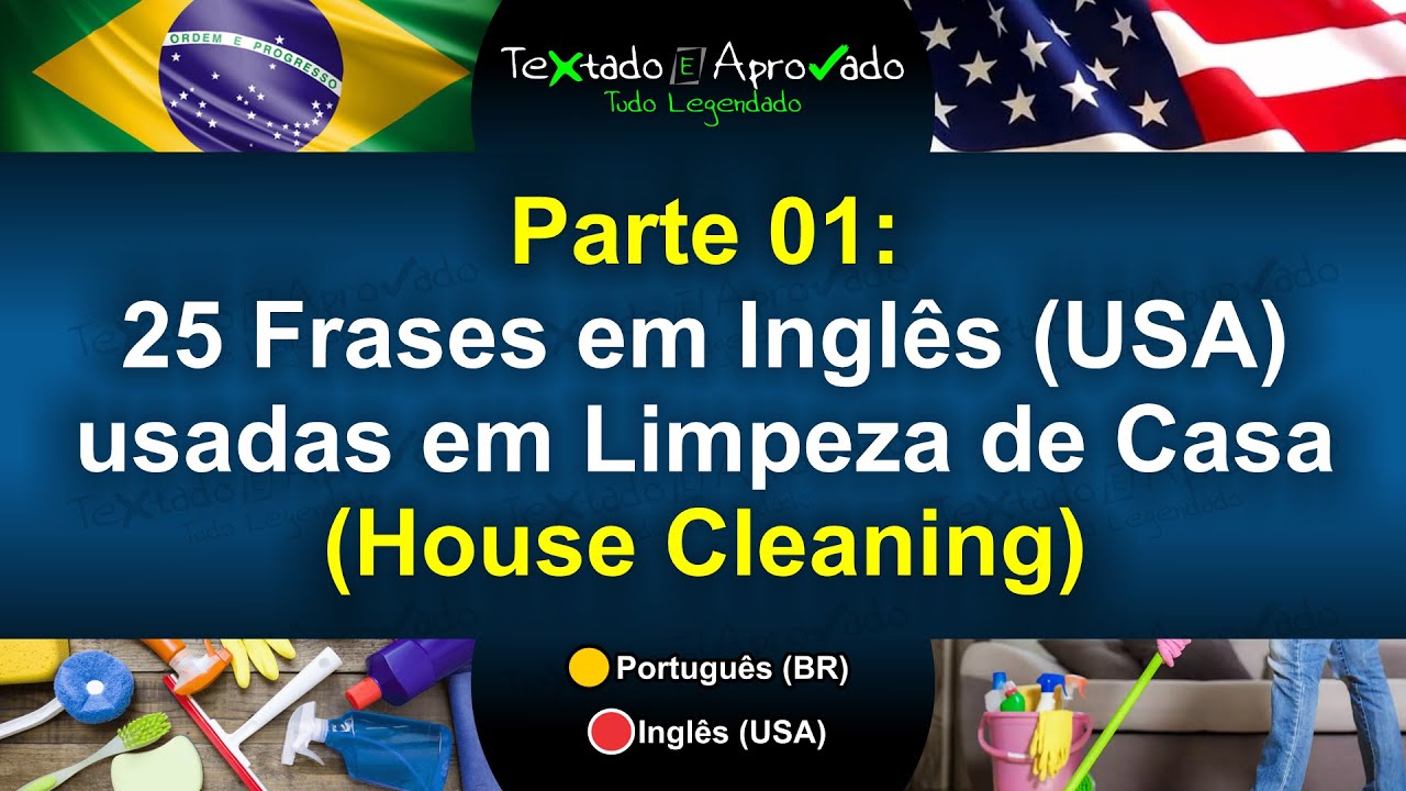 25 Frases em Inglês: Limpeza de Casa - Parte 01 - Aprenda Inglês (Canal ...