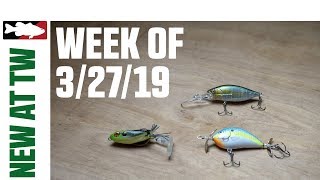 What's New At Tackle Warehouse 3/27/19