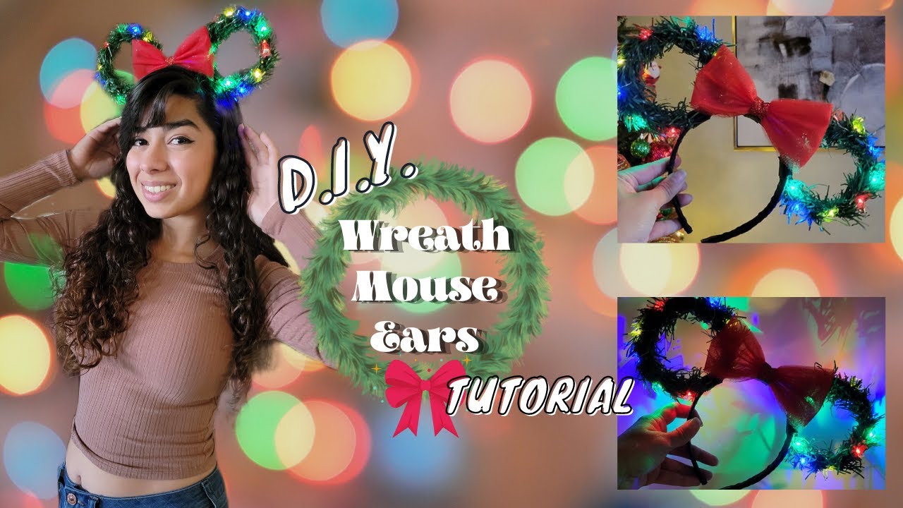 D.I.Y. SUPER EASY Wreath Mouse Ears! | Christmas Mouse Ears Tutorial