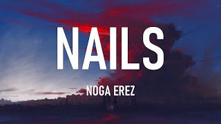Noga Erez - NAILS (Lyrics)