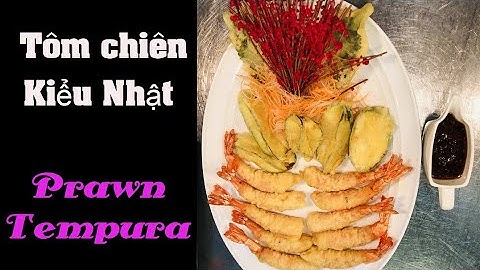 🦞🦞 Tôm chiên kiểu Nhật - Prawn Tempura | Con Ba Bỉnh