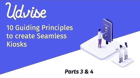 Seamless Self-Ordering: 10 Kiosk Best Practices - Presented by Udvise (Parts 3 & 4)