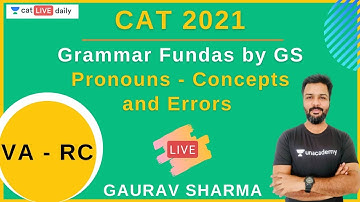 Grammar Fundas by GS l L 25 l Verbal Ability l CAT 2021 l Unacademy CAT l Gaurav Sharma