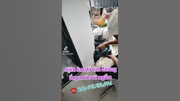 chuyên siêu âm dò tìm đường ống nước vỡ ngầm.9 xác 💯  ☎️ Zalo 093.930.6446