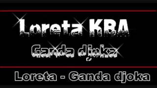 Loreta Kba - Ganda Djoka