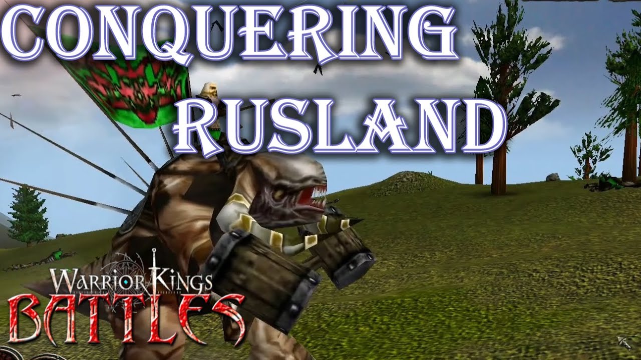 WARRIOR KINGS BATTLES 2021 |  Campaign Playthrough #12 | Rusland