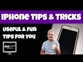iPhone Tips &amp; Tricks