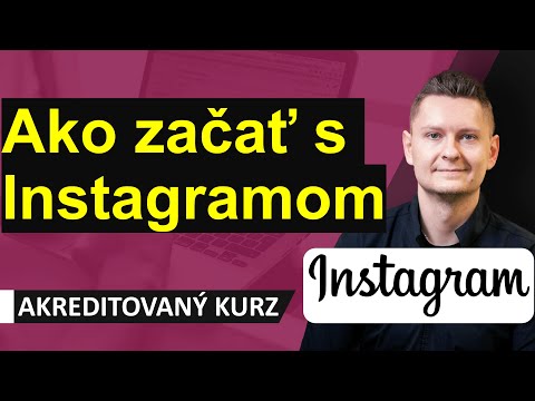 Online Kurz Instagram Marketing - Ako začať s Instagramom (IG), firemnými účtami a formátmi obsahu?