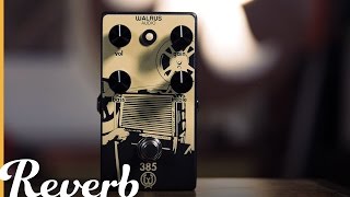 Walrus Audio 385 Overdrive | Reverb Demo Video